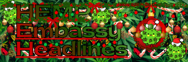 Hemp Embassy Headlines #687 December 2025