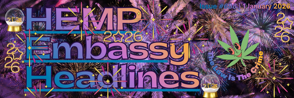 Hemp Embassy Headlines #688 January 2026